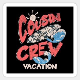 Cousin Crew Vacation Magnet